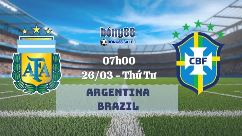 Kèo nhà cái bong88 VL World Cup | Argentina - Brazil 26/03/2025